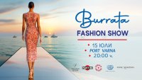 Burrata Fashion Show – мода и топмодели на фона на морските вълни
