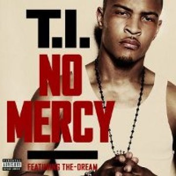 T.I. пусна и заглавното парче No Mercy от предстоящия си албум