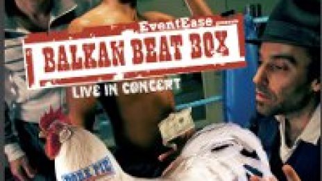 Balkan Beat Box на живо в София 