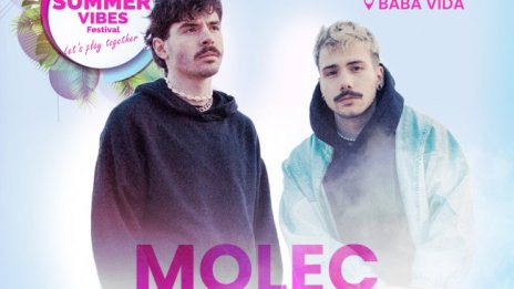 Молец и Fyre на Summer Vibes Festival във Видин